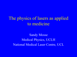The Physics of Lasers as Applied to Medicine