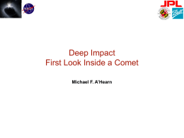 Deep Impact First Look Inside a Comet