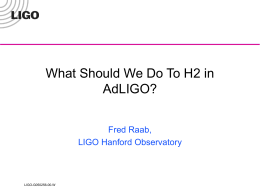 No Slide Title - LIGO Hanford Observatory