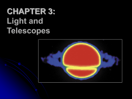 CHAPTER 3: Light and Telescopes