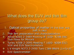 What does the EUV and thin film group do?