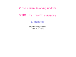 Virgo Commissioning update and VSR1 first month summary