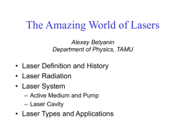 The Amazing World of Lasers Alexey Belyanin Department