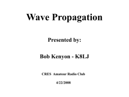 Wave Propagation - The CRES Amateur Radio Club Secretary`s