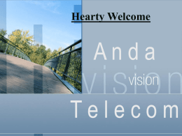 Presentation - ANDA Telecom