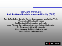 StarLight, TransLight and the Global Lambda Integrated facility