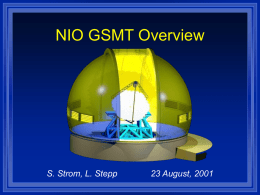NIO GSMT Overview, Carnegie Meeting