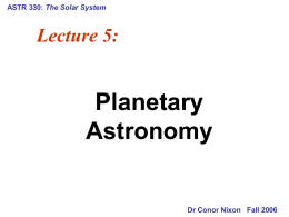Planetary Astronomy Lecture 5: The Solar System
