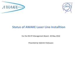 Status of AWAKE laser line installation-30May2016