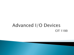 Advanced I/O Devices