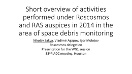 32nd IADC, Working Group 1 * ROSCOSMOS/RAS Activities 2013