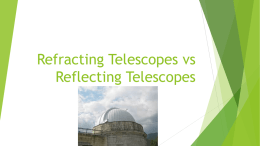 Refracting Telescopes vs Reflecting Telescopes