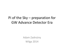 Pi of the Sky * preparation for GW Advance Detector Era