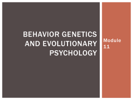 Behavior Genetics and Evolutionary Psychology