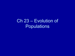 Ch 23 – Evolution of Populations
