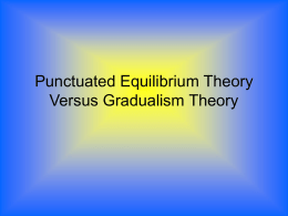 Punctuated Equilibrium Theory Versus Gradualism