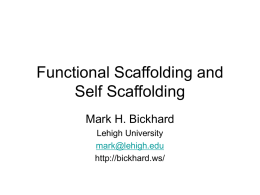 Functional Scaffolding and Self Scaffolding