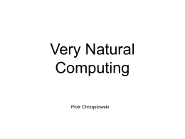 Very Natural Computing