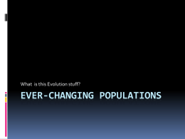 Ever-changing Populations