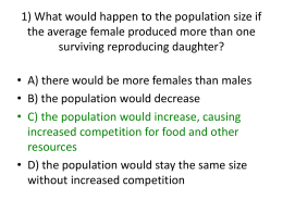 1) What would happen to the population size if the average female