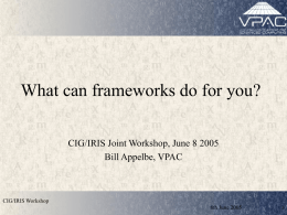 What can frameworks do for you? - Computational Infrastructure for