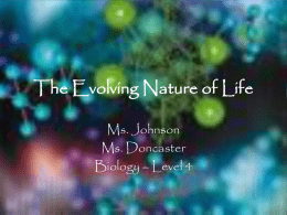 The Evolving Nature of Life