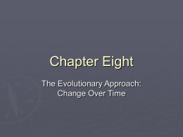 Chap 8: The Evolutionary Approach: Change Over Time