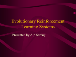 Evolutionary Reinforcement Learning Systems