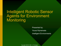 Intelligent Robotic Sensor Agents for Environment Monitoring