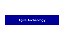 Agile Archeology Part 1