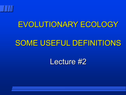 EVOLUTIONARY ECOLOGY SOME USEFUL DEFINITIONS