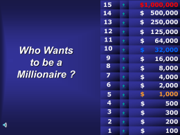 Who WANTED to be a Millionaire ?