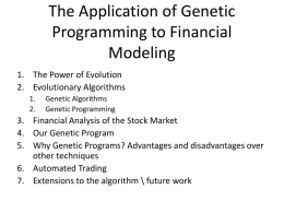 The Application of Genetic Programming to Financial Modeling