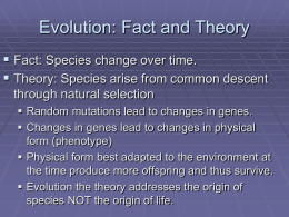 Evolution: Fact and Theory
