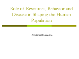 Role of Resources and Disease in Shaping the Human Population