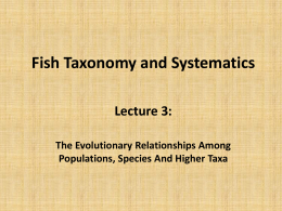 Fish Taxonomy and Systematics_Lecture 3