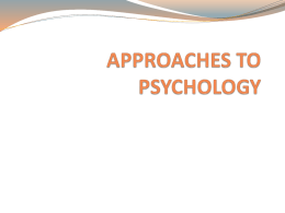 Approaches to Psychology ppt