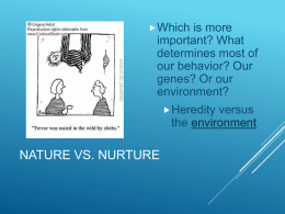 Ch_ 3 nature vs_ nurture