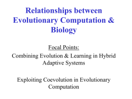 Combinations of Evolution & Learning in Artificial Adaptive Systems