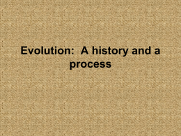 Evolution: A history and a process