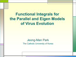 Functional Integrals for the Parallel and Eigen Models of Virus