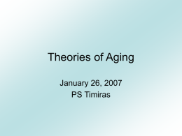Theories of Aging - Molecular and Cell Biology