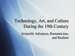 Technology, Art, and Culture During the 19th Century