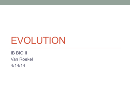 Evolution - IB BiologyMr. Van Roekel Salem High School