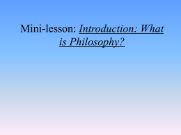 Mini-lesson: Introduction: What is Philosophy?