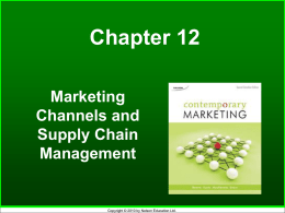 Marketing Channels and Supply Chain Management Chp 12
