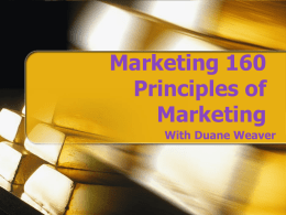 Marketing 160 Principles of Marketing