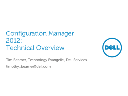 Configuration Manager 2012: Technical Overview