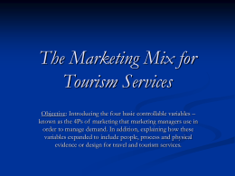 The Marketing Mix for Tourism Services Objective