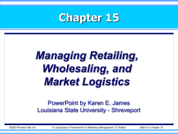 kotler15exs-Managing Retailing, Wholesaling, and Market Logistics